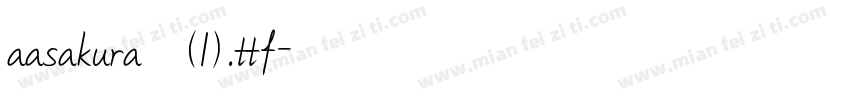 aasakura 常规(1).ttf字体转换